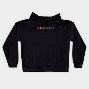 welcome back to school Kids Hoodie